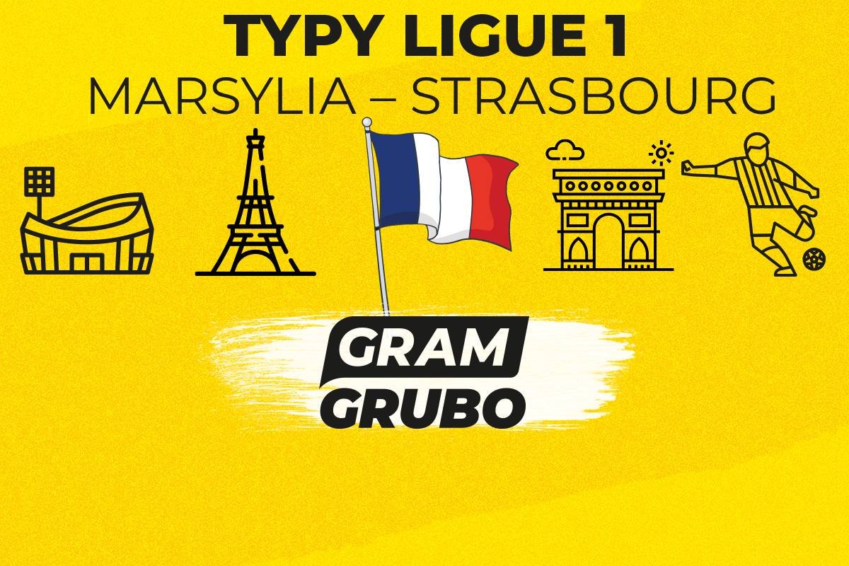 Marsylia – Strasbourg typy
