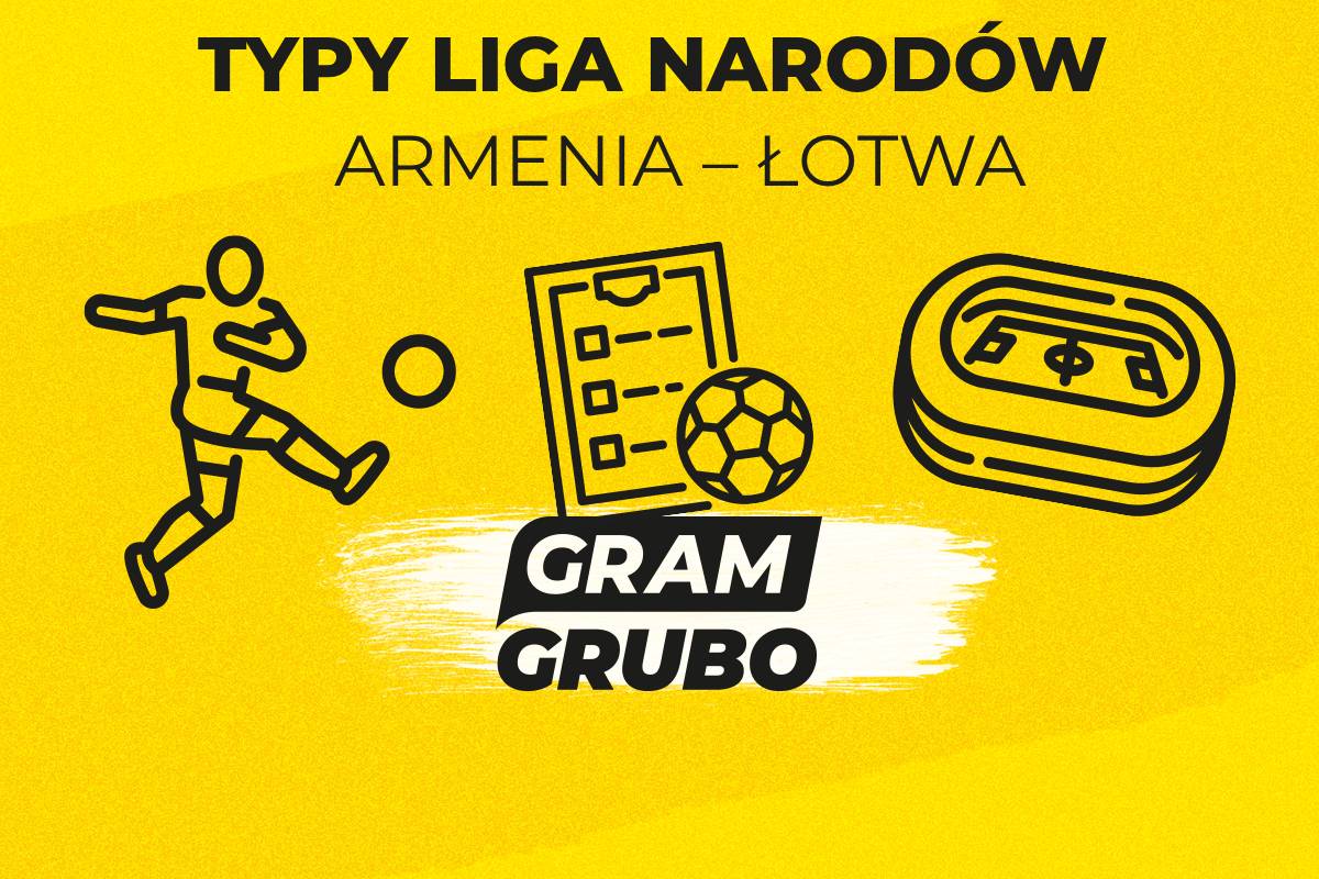 Armenia – Łotwa typy