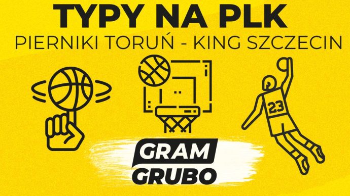 Pierniki Toruń - King Szczecin typy
